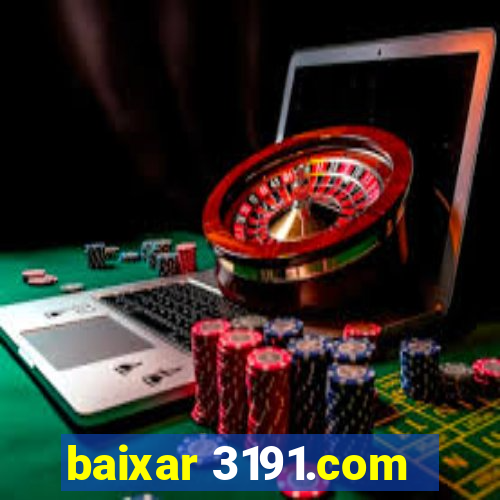 baixar 3191.com